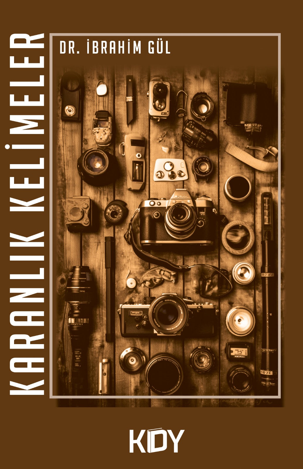 Karanlık Kelimeler - İbrahim Gül kitap kapağı