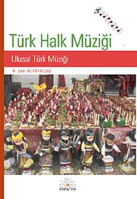 Türk Halk Müziği Ulusal Türk Müziği - H. Zeki Büyükyıldız kitap kapağı