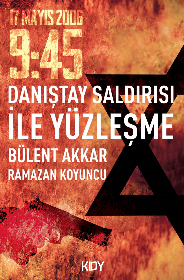 Danıştay Saldırısı ile Yüzleşme - Ramazan Koyuncu kitap kapağı
