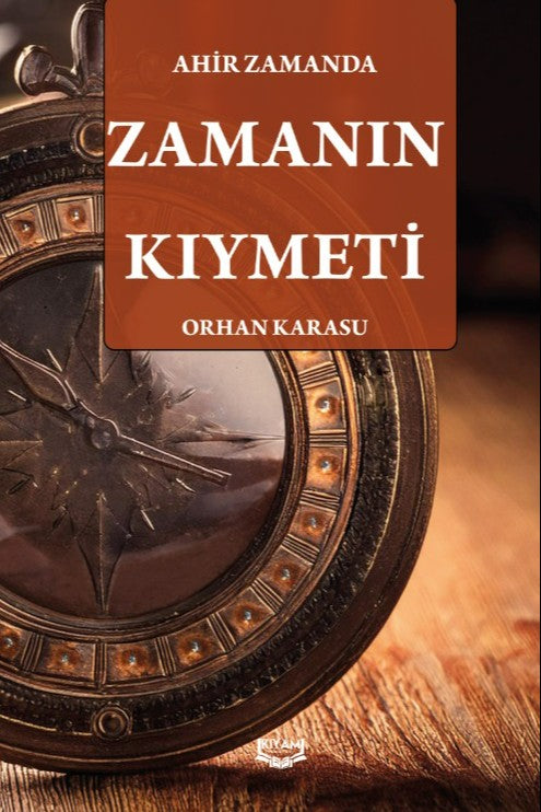 Ahir Zamanda Zamanın Kıymeti - Orhan Karasu kitap kapağı