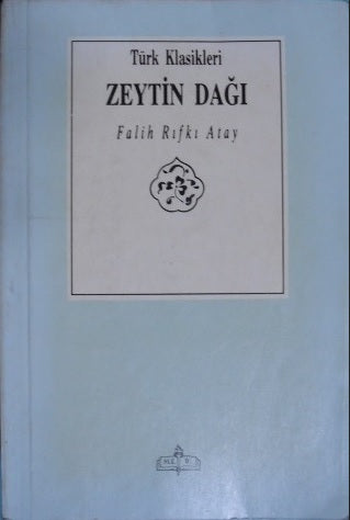 Zeytindağı/ 11-Z-167 - Falih Rıfkı Atay kitap kapağı