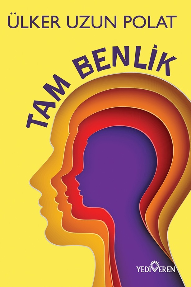 Tam Benlik - Ülker Uzun Polat kitap kapağı