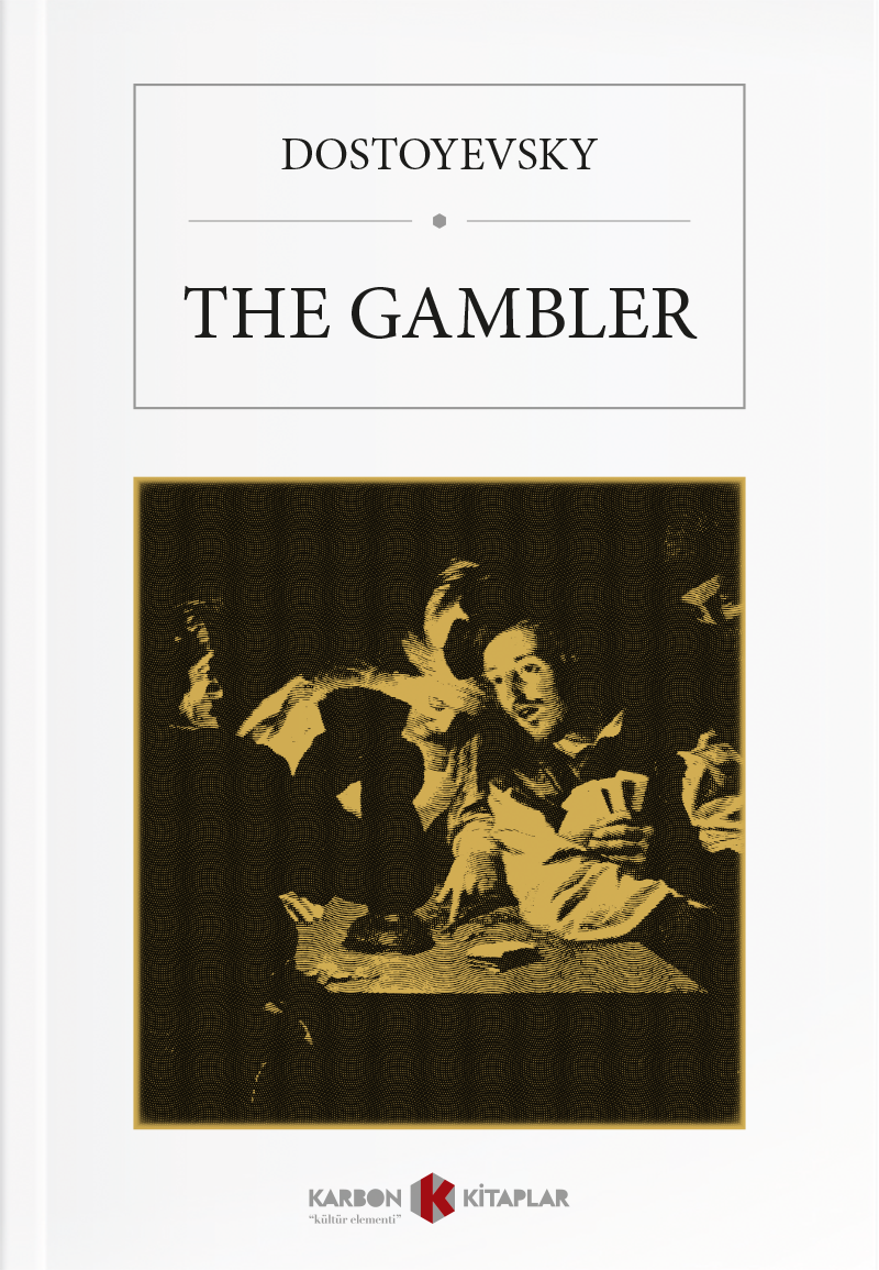 The Gambler - Fyodor Mihailoviç Dostoyevski kitap kapağı
