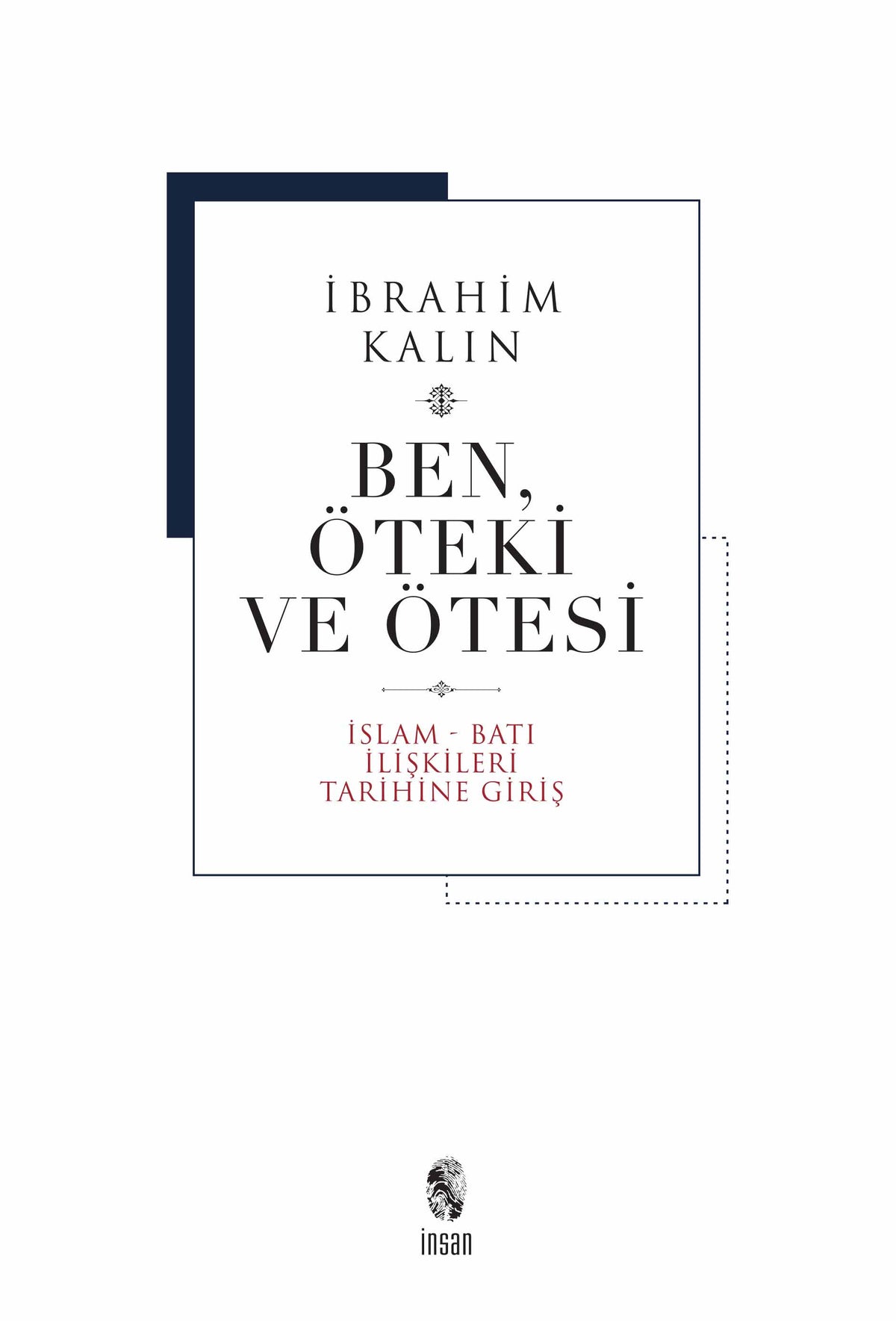 Ben Öteki Ve Ötesi - İbrahim Kalın kitap kapağı