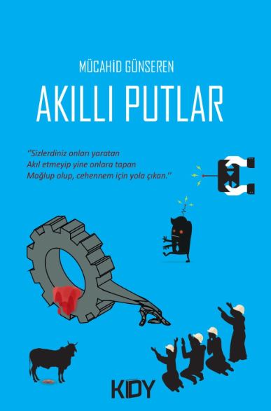 Akıllı Putlar - Mücahid Günseren kitap kapağı
