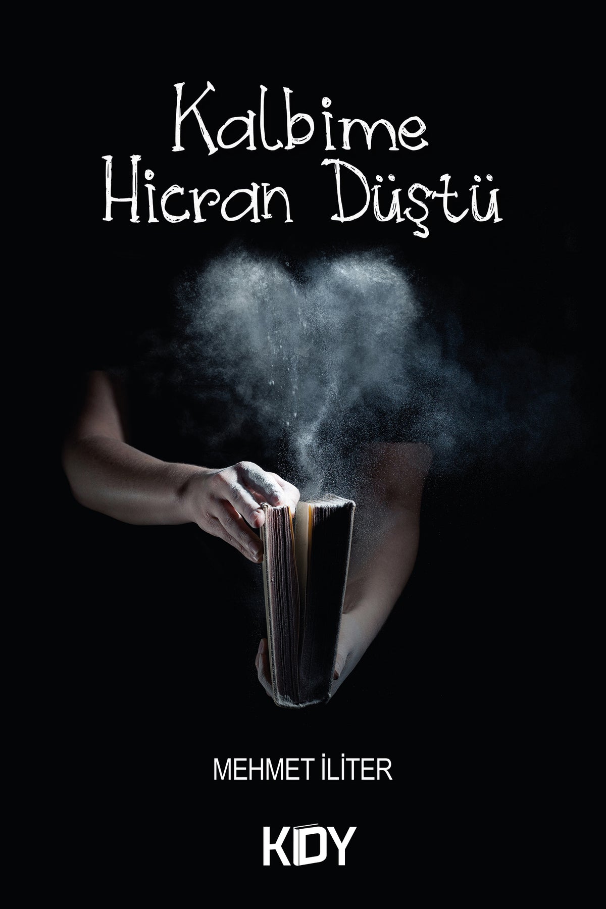 Kalbime Hicran Düştü - Mehmet İliter kitap kapağı