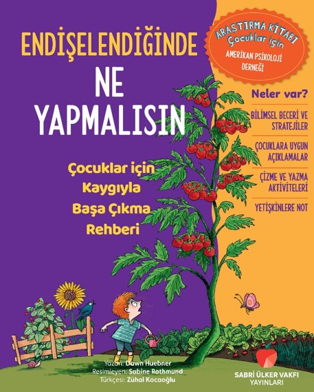 Endişelendiğinde Ne Yapmalısın Çocuklar için Kaygıyla Başa Çıkma Rehberi - Dr. Dawn Huebner kitap kapağı