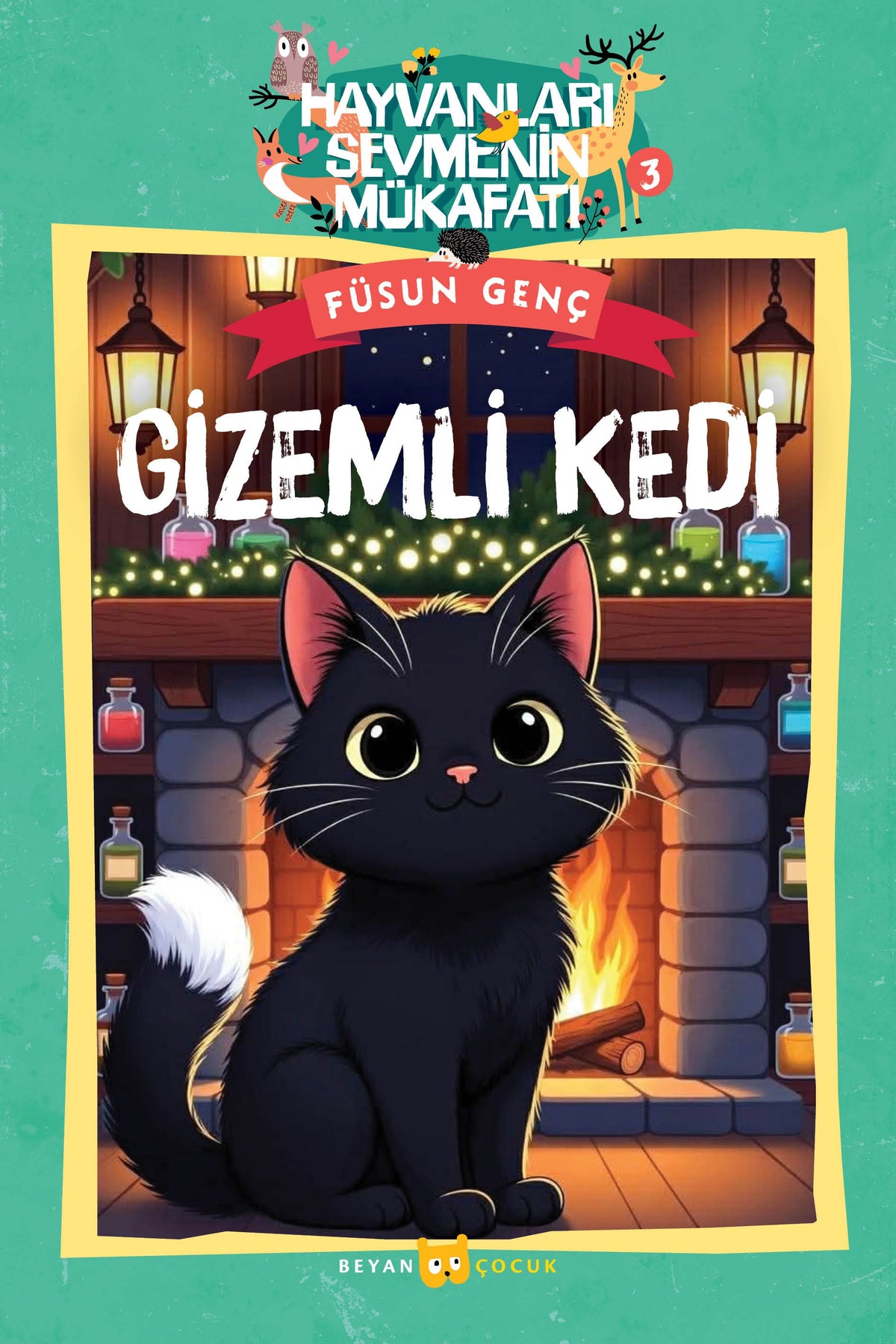 Gizemli Kedi / Hayvanları Sevmenin Mükafatı Serisi 3 - Füsun Genç kitap kapağı