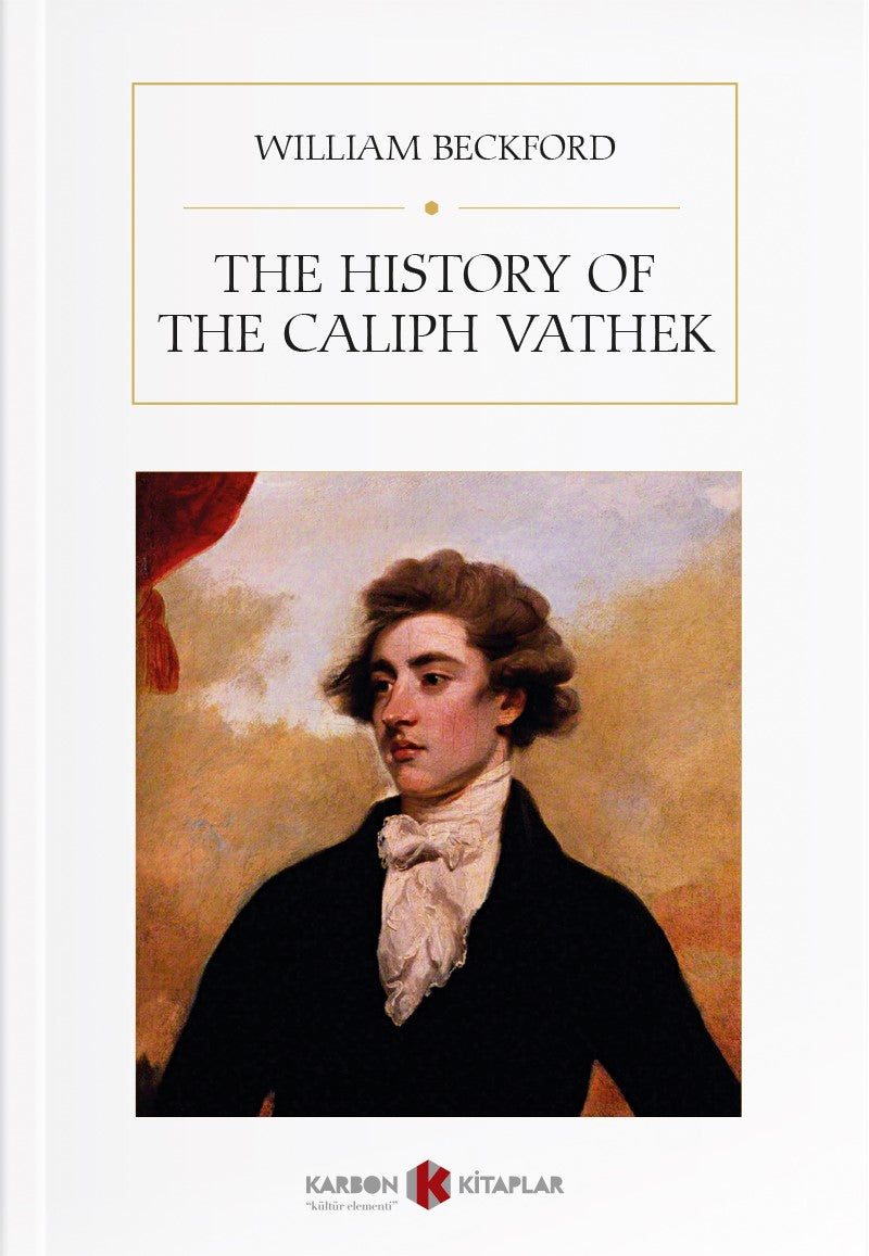 The History of the Caliph Vathek - William Beckford kitap kapağı
