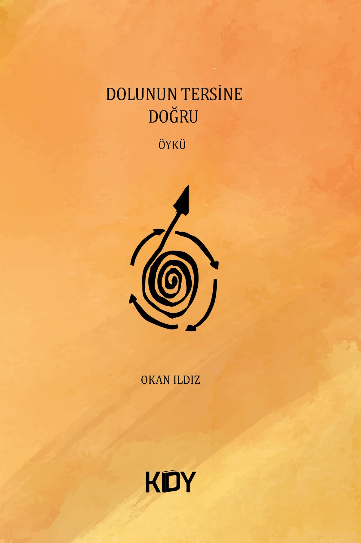 Dolunun Tersine Doğru - Okan Ildız kitap kapağı