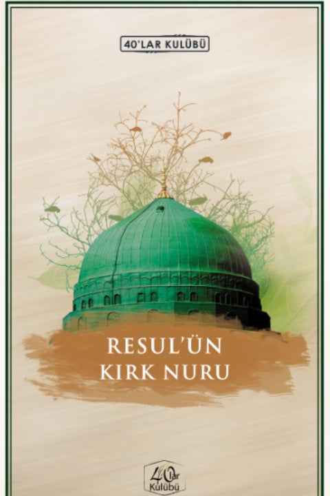 Resulün Kırk Nuru - Kolektif kitap kapağı