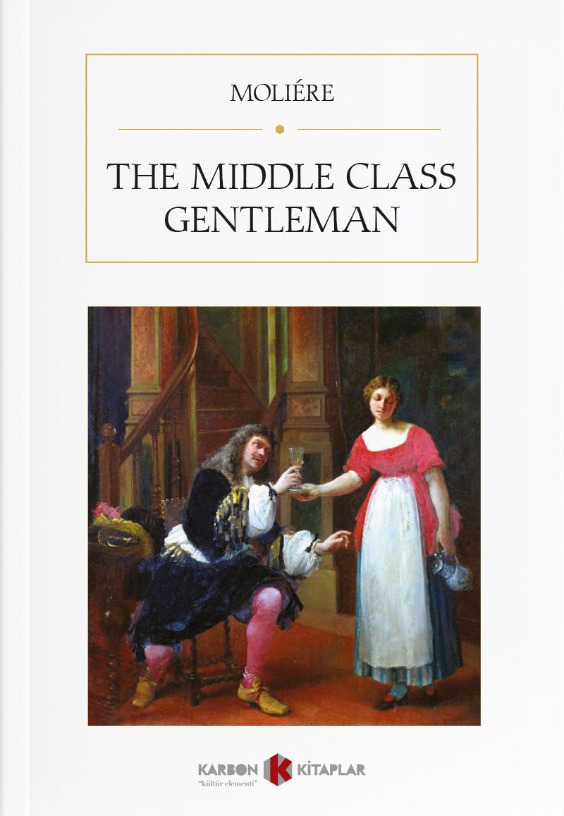 The Middle Class Gentleman - Moliere kitap kapağı