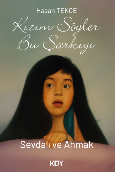 Sevdalı ve Ahmak - Hasan Tekce kitap kapağı