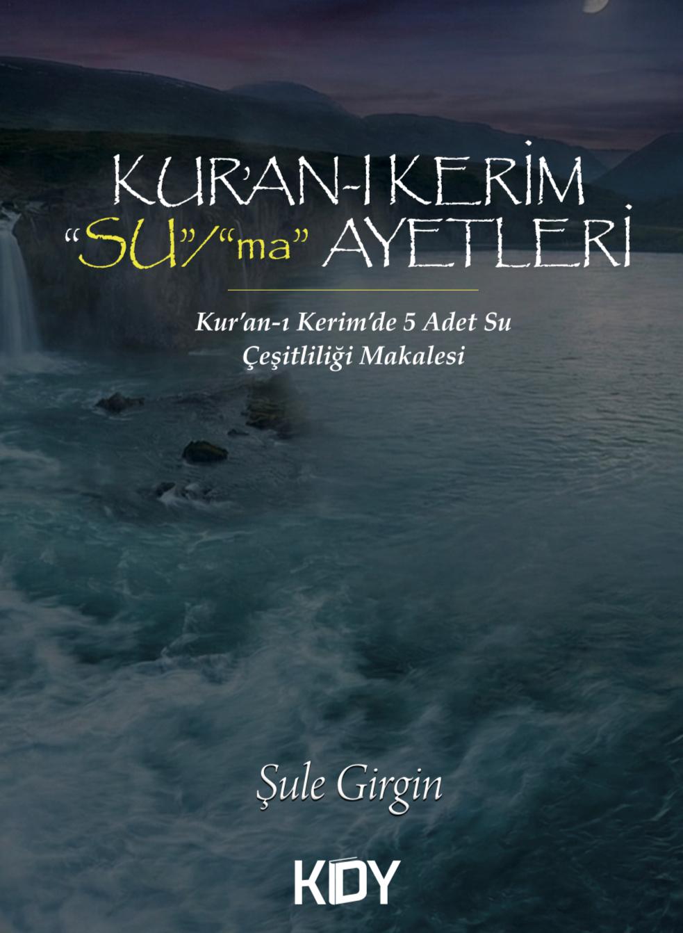 Kur'an-ı Kerim “Su”/“Ma” Ayetleri - Şule Girgin kitap kapağı