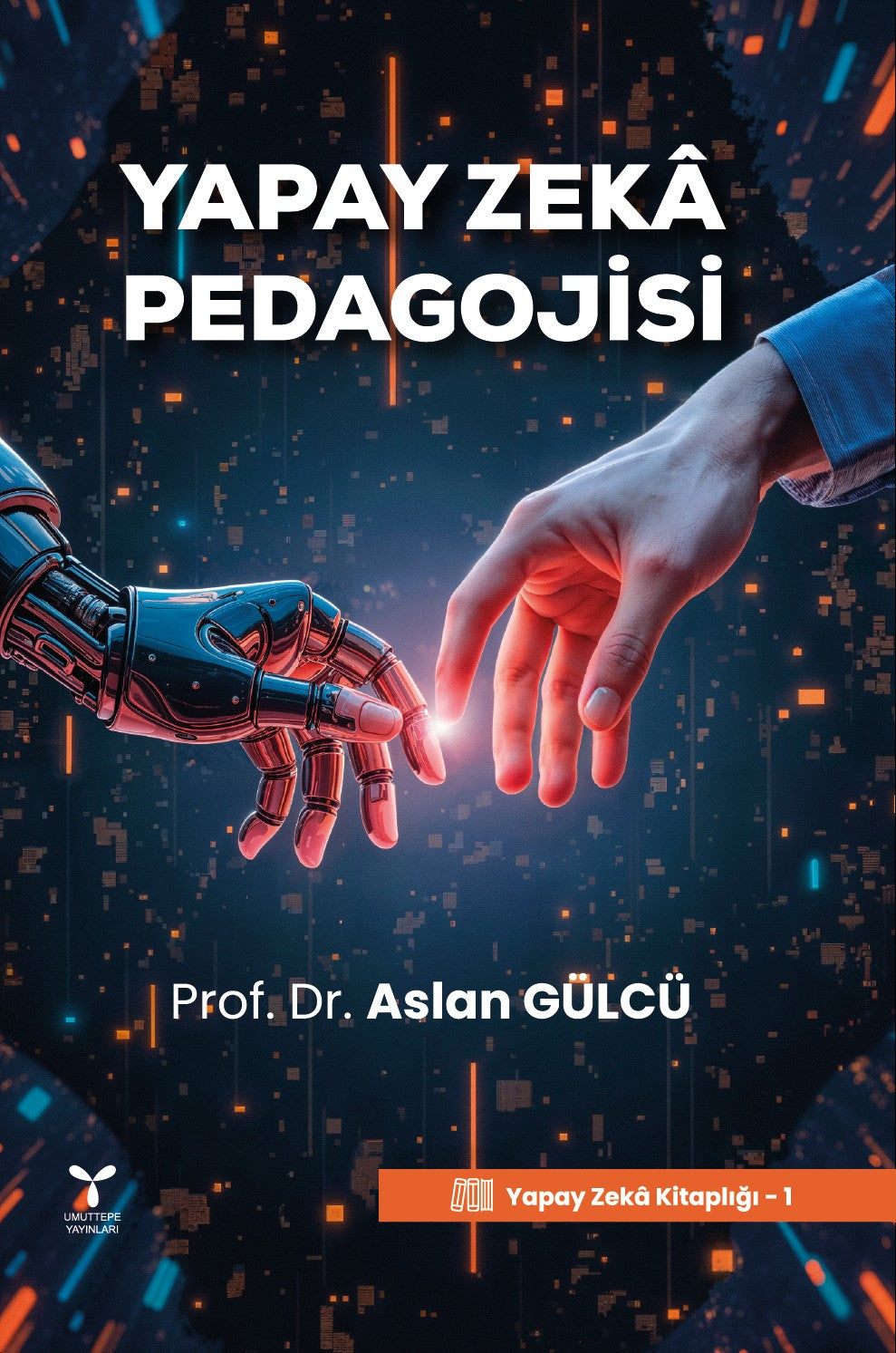 Yapay Zeka Pedagojisi - Aslan Gülcü kitap kapağı