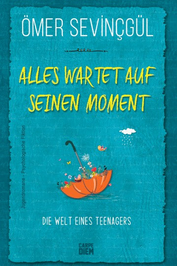 Alles Wartet Auf Seinen Moment! - Ömer Sevinçgül kitap kapağı
