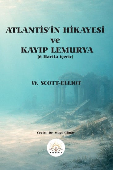 Atlantis'in Hikayesi ve Kayıp Lemurya - W. Scott-Elliot kitap kapağı