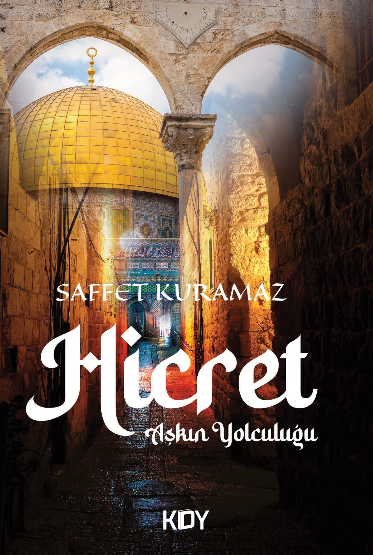 Hicret - Saffet Kuramaz kitap kapağı