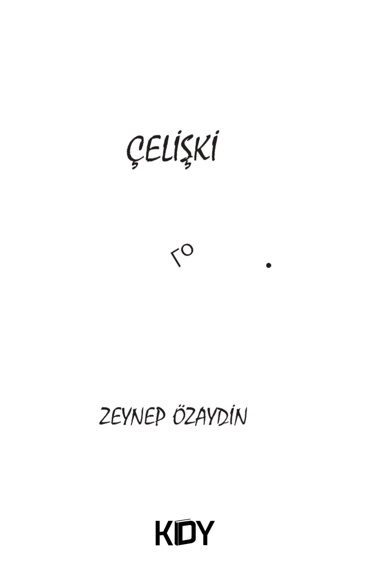 Çelişki - Zeynep Özaydin kitap kapağı