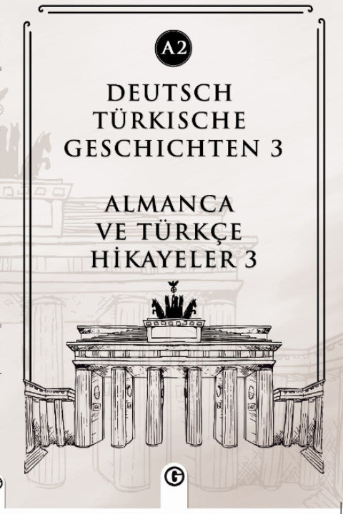 Deutsch Türkische Geschichten 3 (a2) Almanca ve Türkçe Hikayeler 3 (a2) - Kolektif kitap kapağı