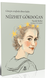 Nüzhet Gökdoğan - Güneşin Etrafında Dönen Kadın - Nacide Berber kitap kapağı