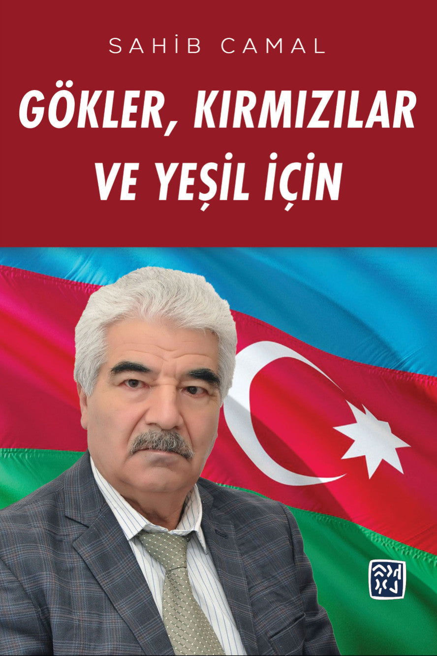 Gökler, Kırmızılar ve Yeşil İçin - Sahib Camal kitap kapağı
