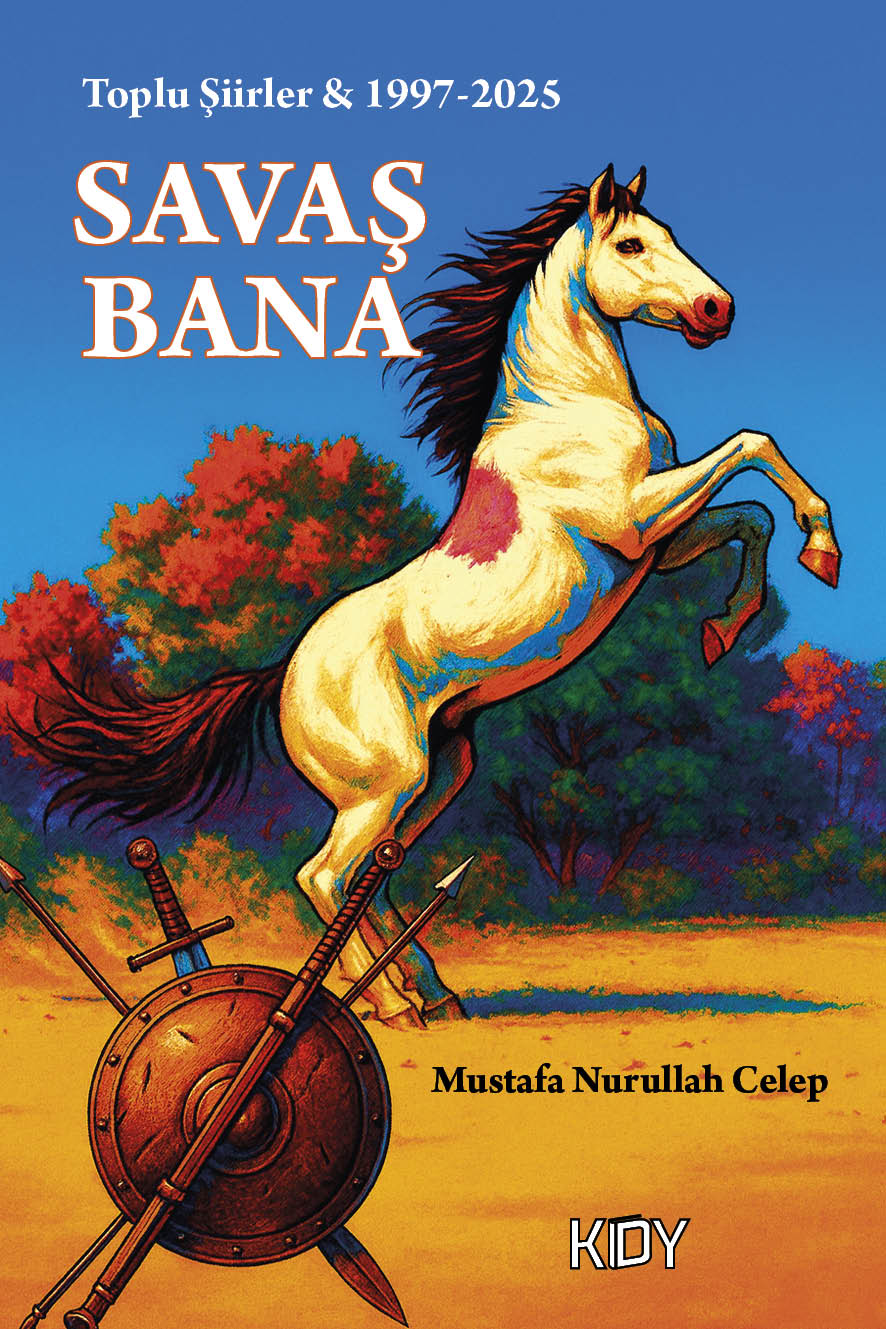 Savaş Bana - Mustafa Nurullah Celep kitap kapağı
