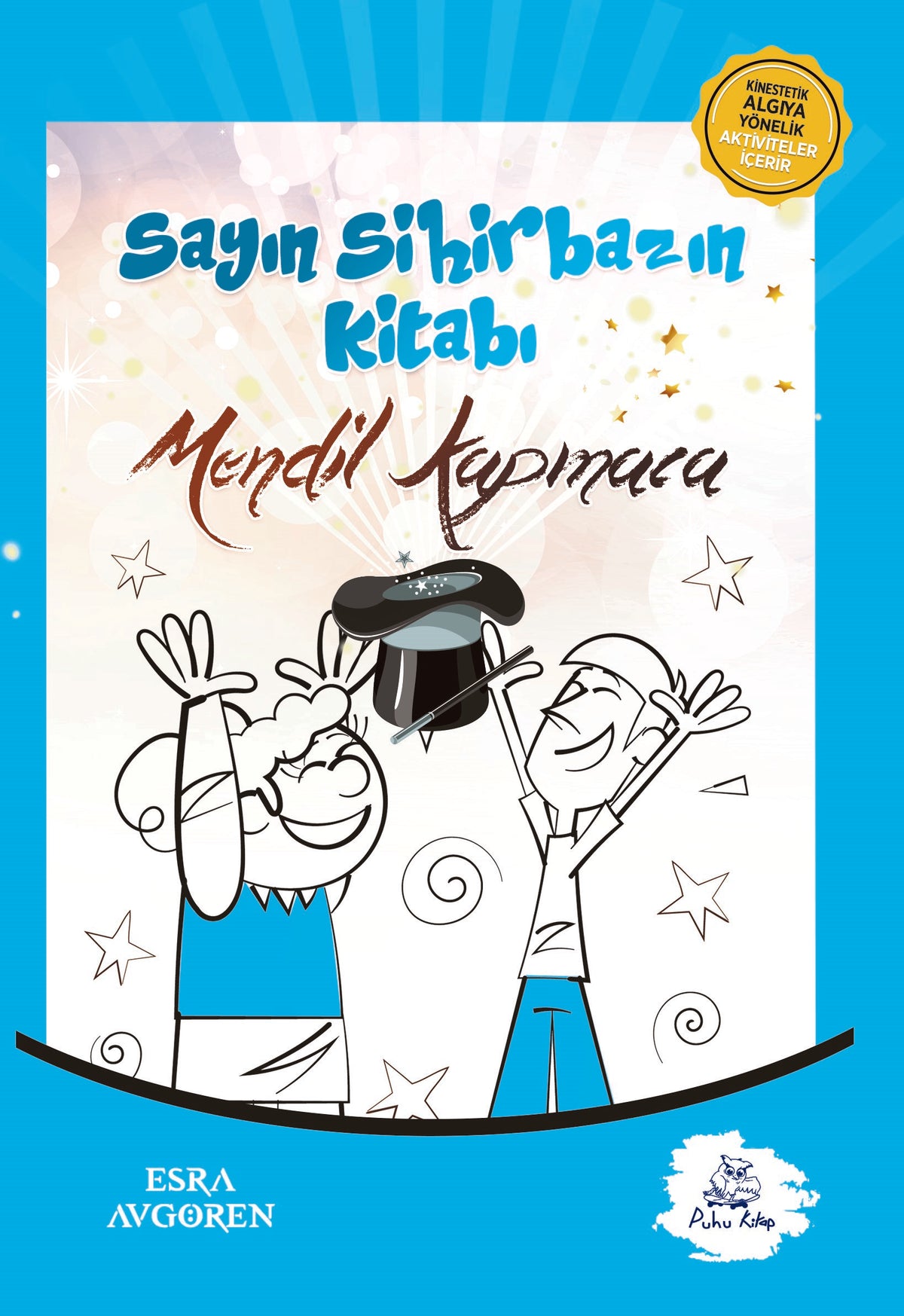 Sayın Sihirbazın Kitabı - Mendil Kapmaca - Esra Avgören kitap kapağı