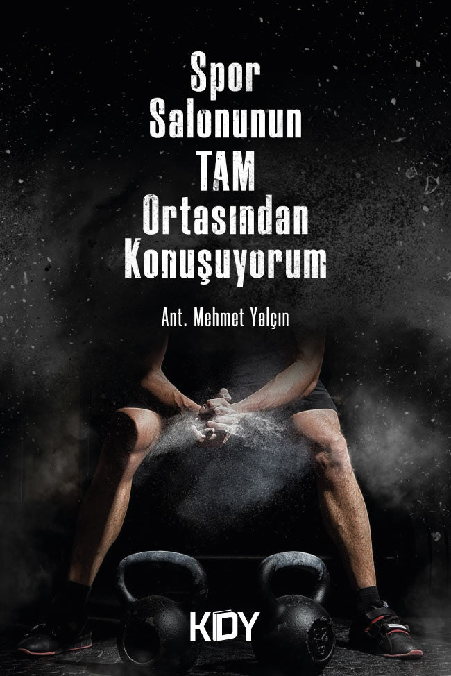 Spor Salonunun Tam Ortasından Konuşuyorum - Ant. Mehmet Yalçın kitap kapağı