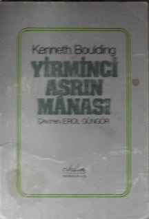 Yirminci Asrın Manası/ 11-E-32 - Kenneth Boulding kitap kapağı