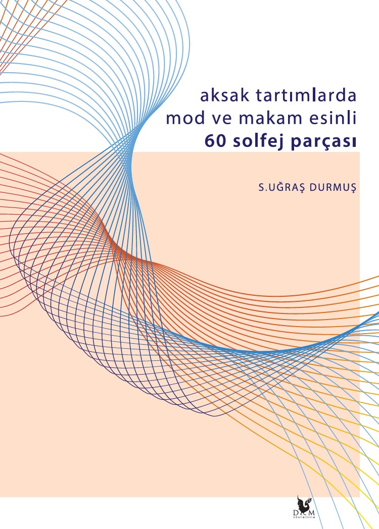 Aksak Tartımlarda Mod ve Makam Esinli 60 Solfej Parçası - S. Uğraş Durmuş kitap kapağı