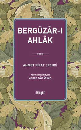 Bergüzar-ı Ahlak - Ahmet Rifat Efendi kitap kapağı