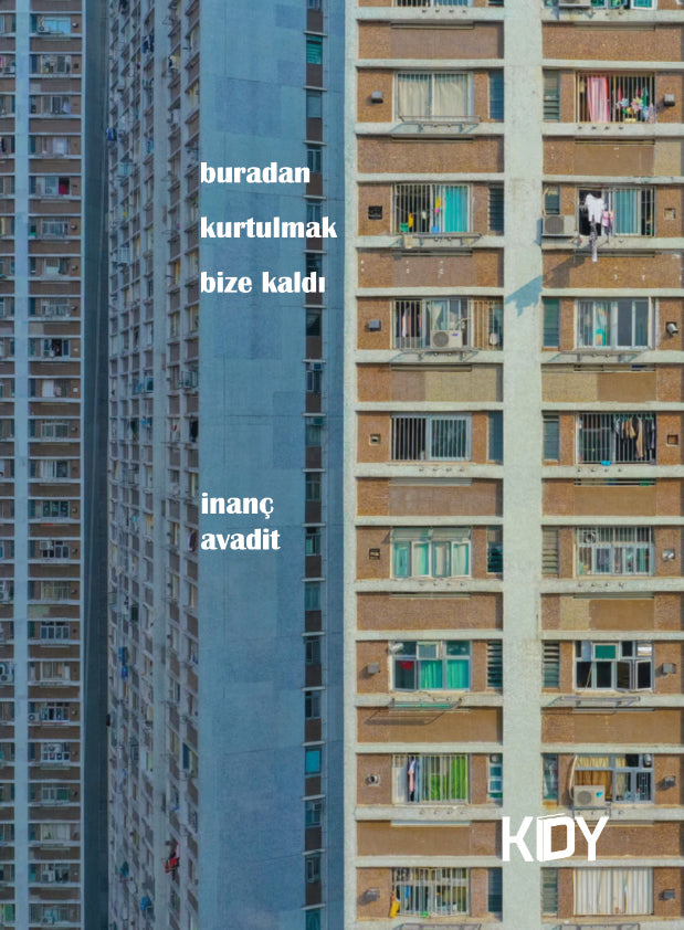 Buradan Kurtulmak Bize Kaldı - İnanç Avadit kitap kapağı