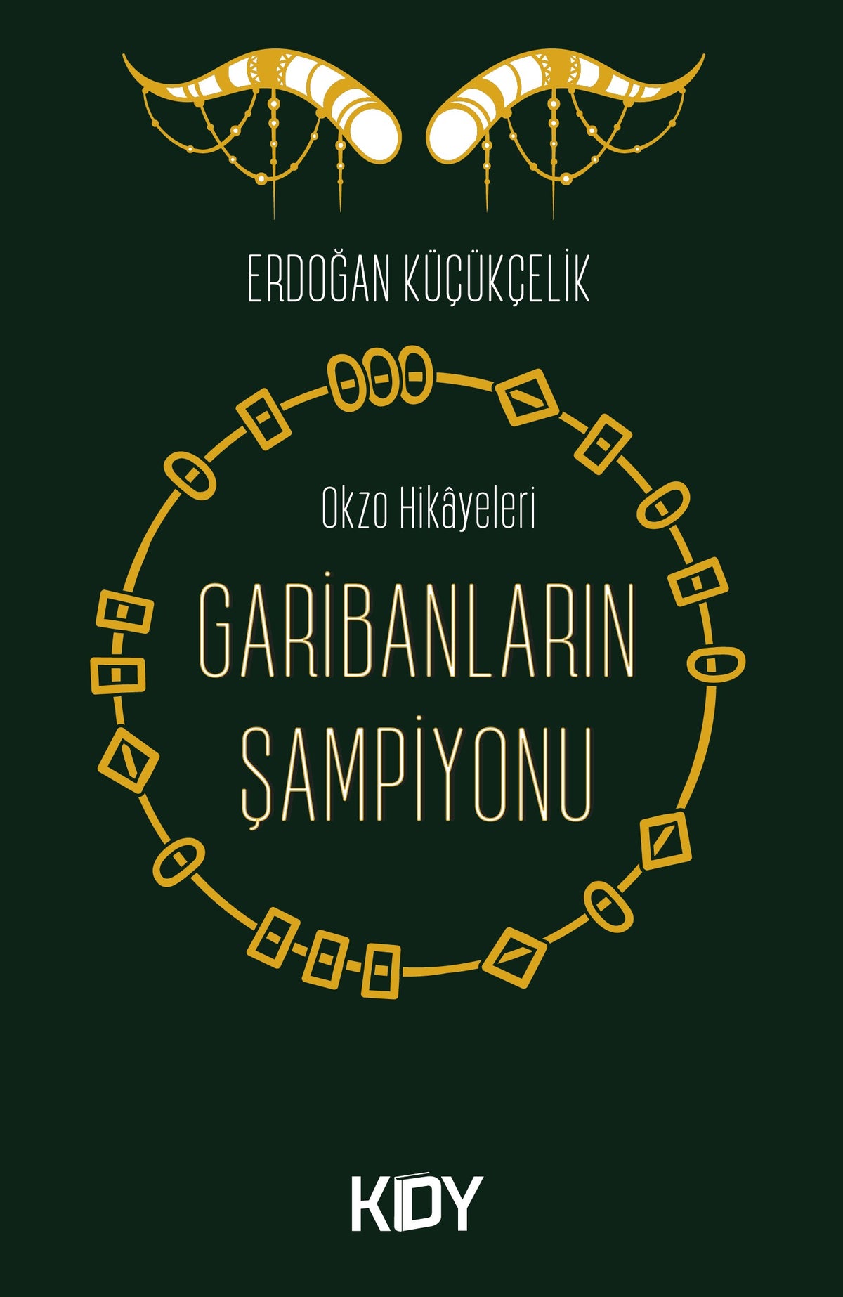 Garibanların Şampiyonu - Erdoğan Küçükçelik kitap kapağı