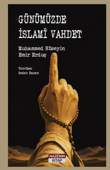 Günümüzde İslami Vahdet - Muhammed Hüseyin Emir Erduş kitap kapağı