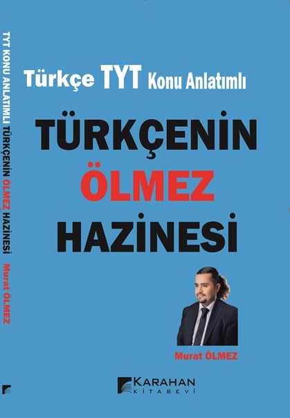 TYT Konu Anlatımlı Türkçenin Ölmez Hazinesi - Murat Ölmez kitap kapağı