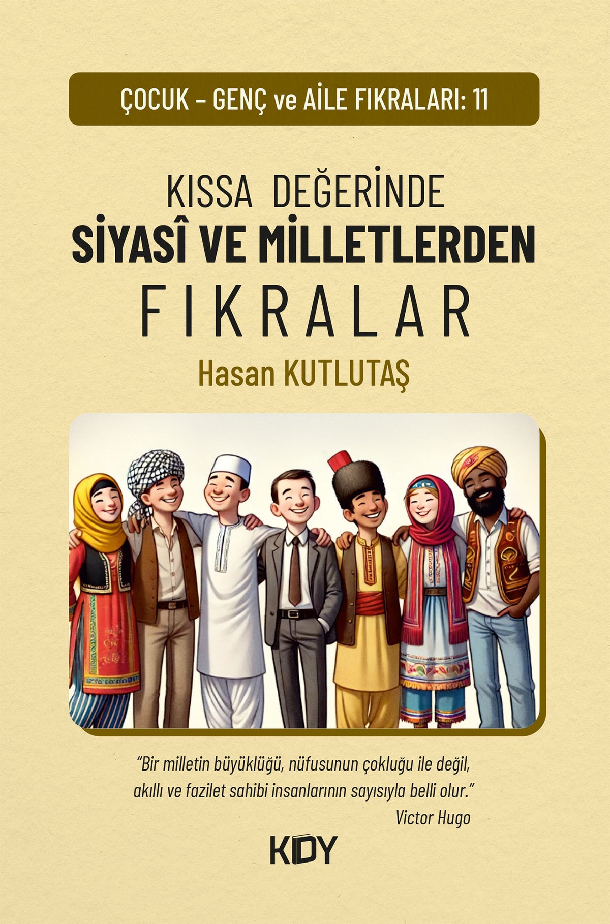 Kıssa Değerinde Siyasî ve Milletlerden Fıkralar - Hasan Kutlutaş kitap kapağı