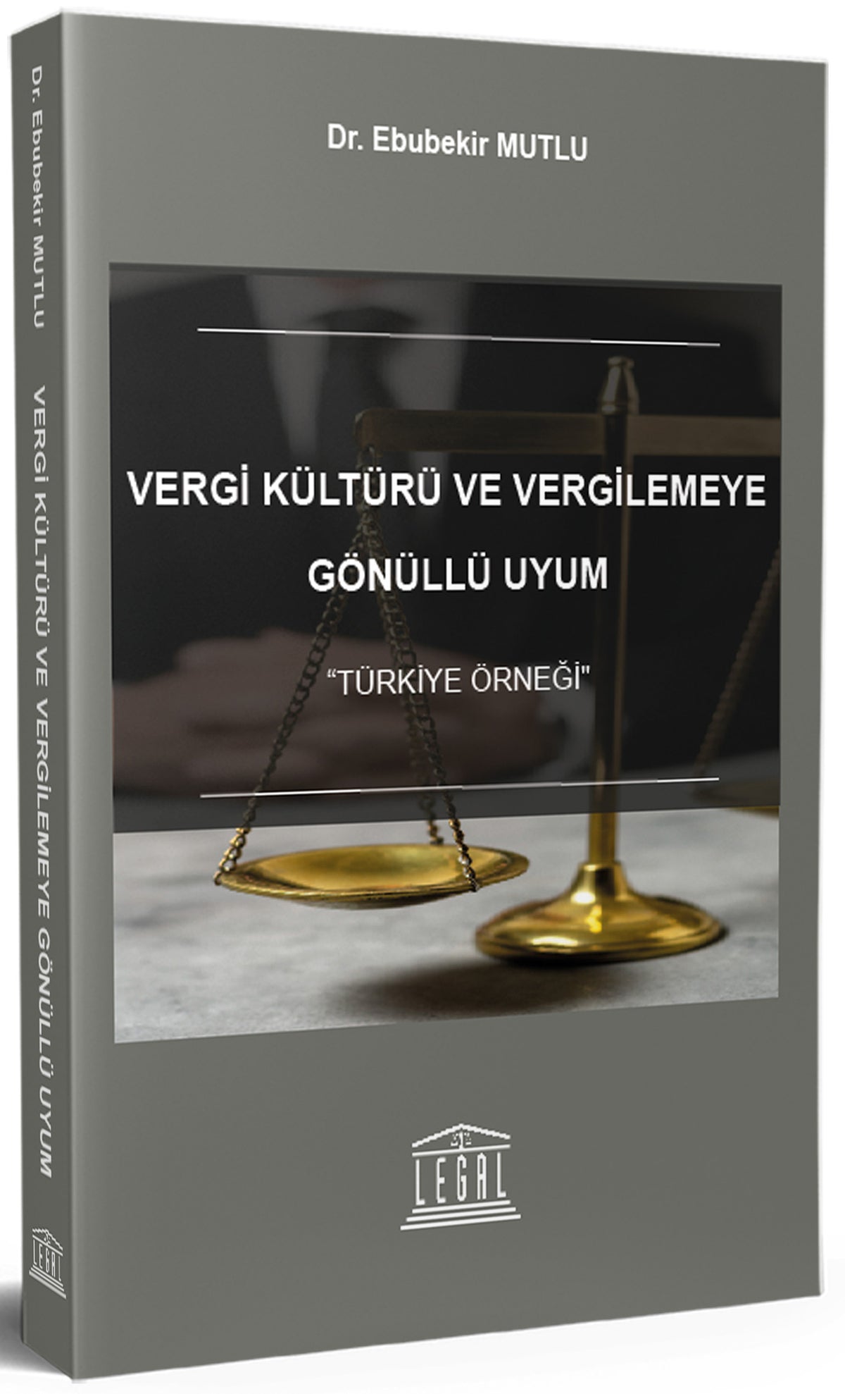 Vergi Kültürü ve Vergilemeye Gönüllü Uyum - Dr. Ebubekir Mutlu kitap kapağı