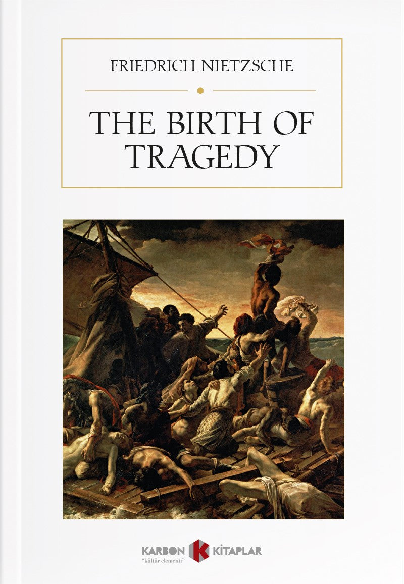 The Birth of Tragedy - Friedrich Nietzsche kitap kapağı