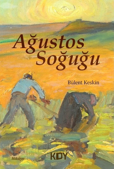 Ağustos Soğuğu - Bülent Keskin kitap kapağı