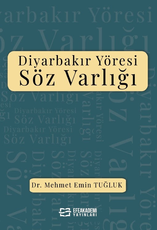 Diyarbakır Yöresi Söz Varlığı - Doç. Dr. Mehmet Emin Tuğluk kitap kapağı
