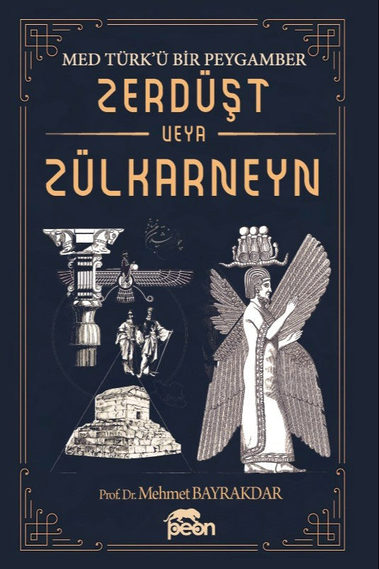 Med Türk'ü Bir Peygamber Zerdüşt veya Zülkarneyn - Prof. Dr. Mehmet Bayrakdar kitap kapağı