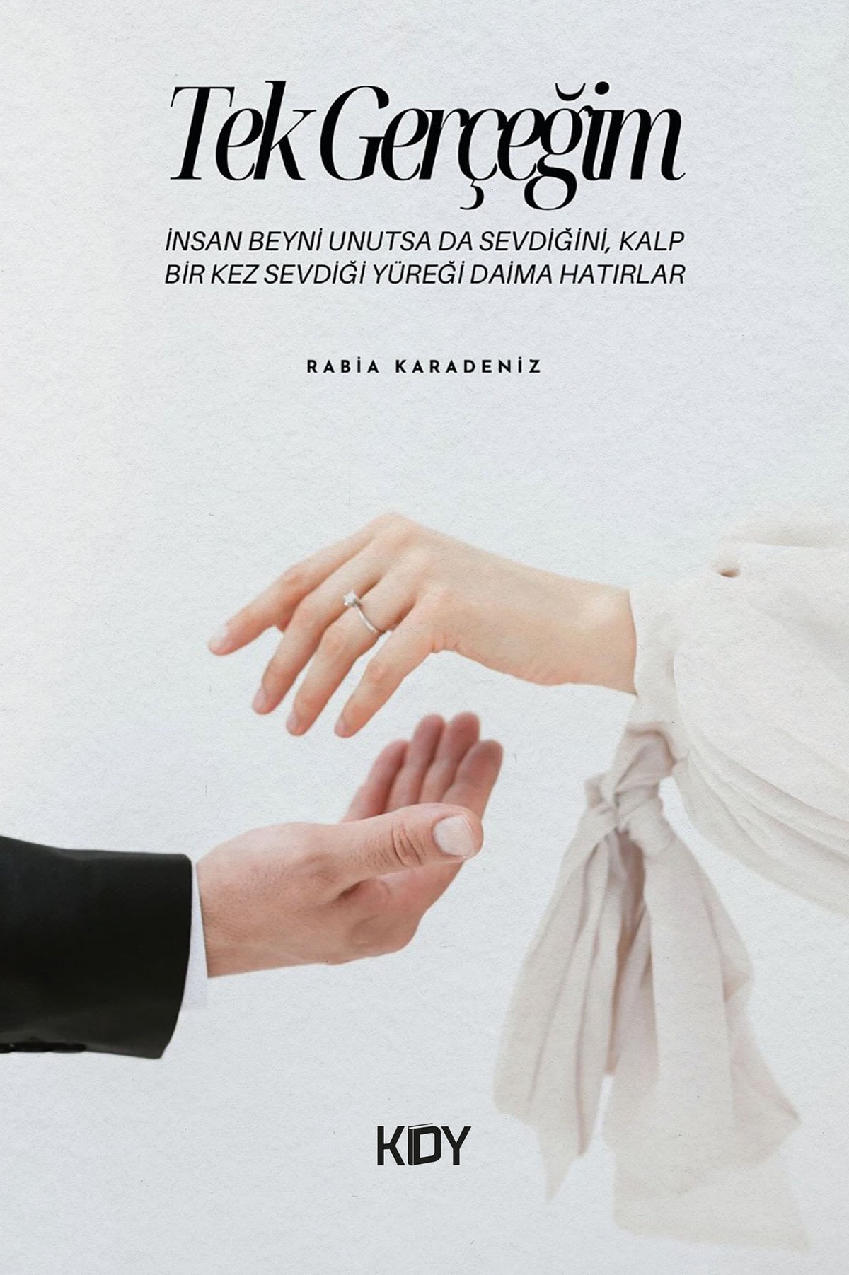Tek Gerçeğim - Rabia Karadeniz kitap kapağı
