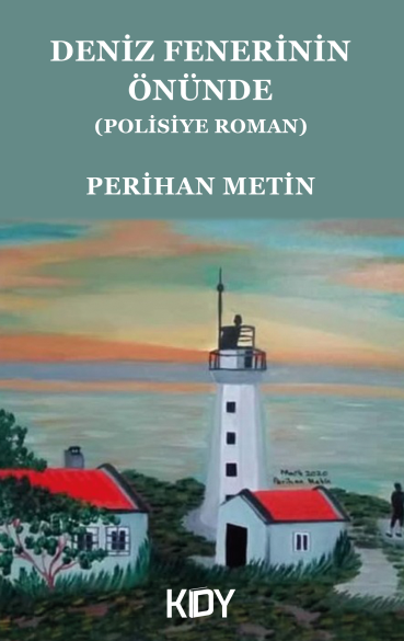 Deniz Fenerinin Önünde - Perihan Metin kitap kapağı