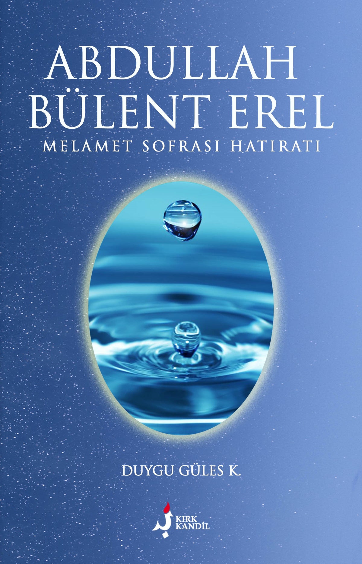 Abdullah Bülent Erel Melamet Sofrası Hatıratı - Duygu Güles K. kitap kapağı