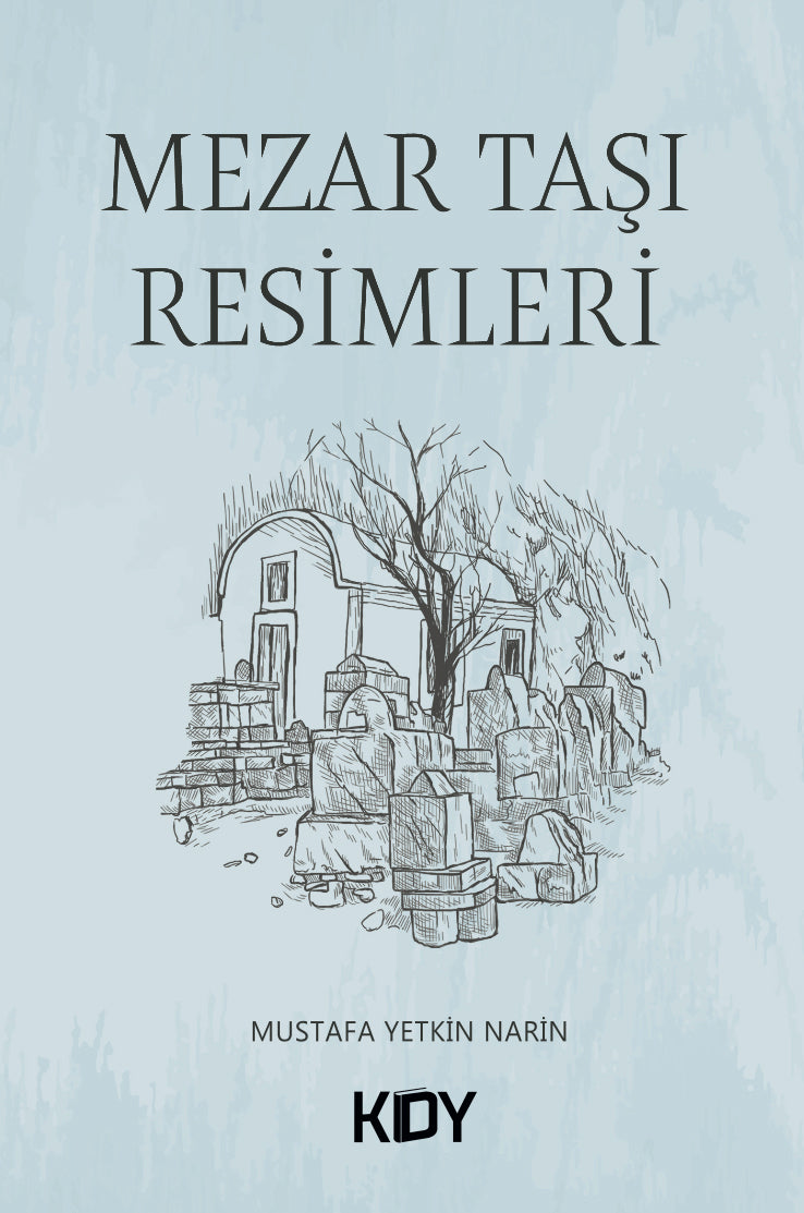 Mezar Taşı Resimleri - Mustafa Yetkin Narin kitap kapağı