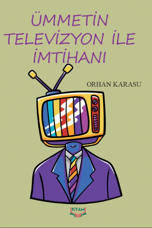 Ümmetin Televizyon ile İmtihanı - Orhan Karasu kitap kapağı