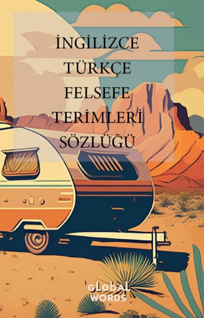 İngilizce - Türkçe Felsefe Terimleri Sözlüğü - Kolektif kitap kapağı