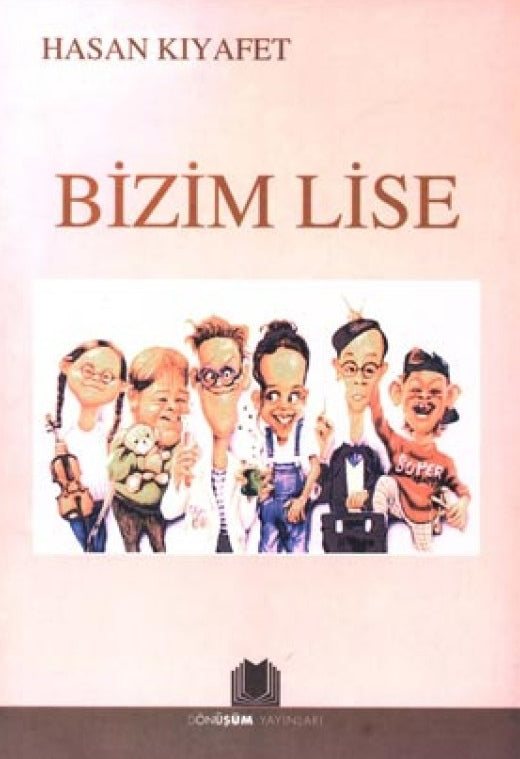 Bizim Lise - Hasan Kıyafet kitap kapağı