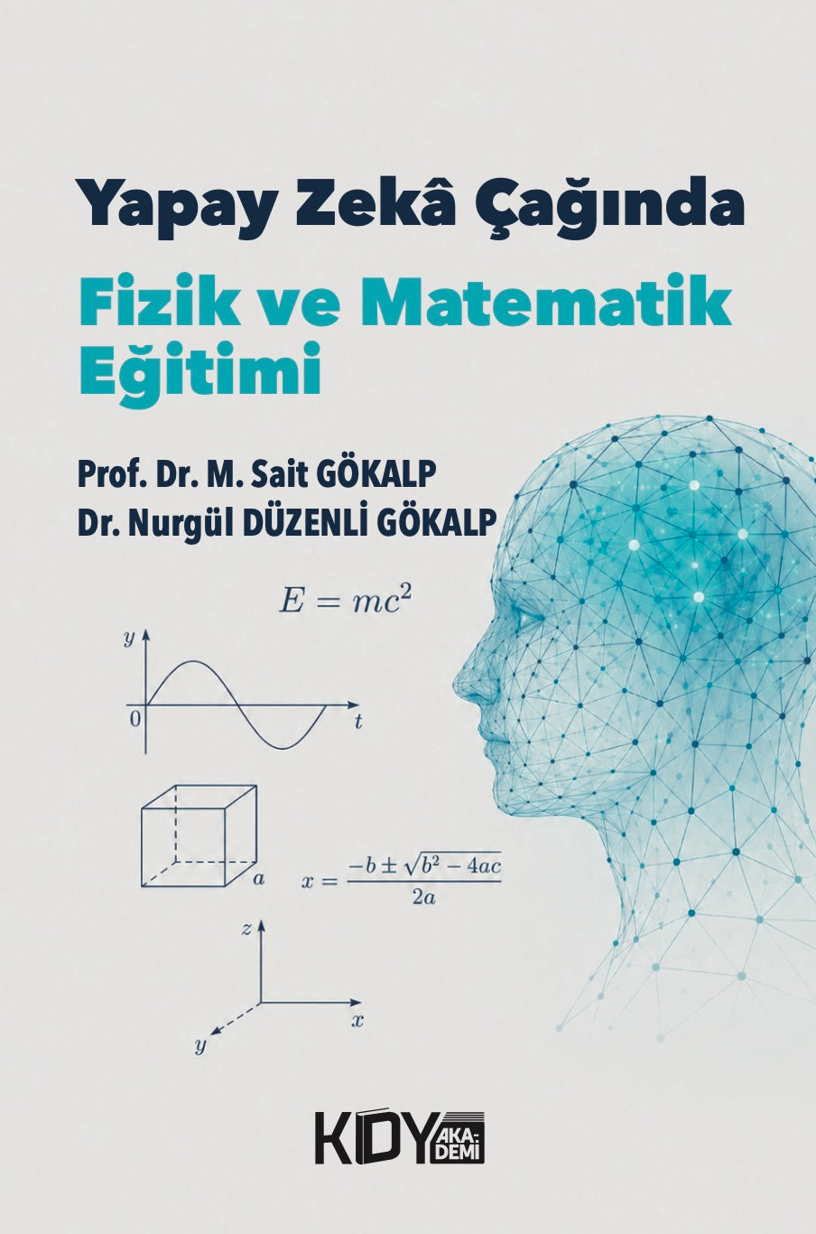 Yapay Zeka Çağında Fizik ve Matematik Eğitimi - Muhammed Sait Gökalp kitap kapağı